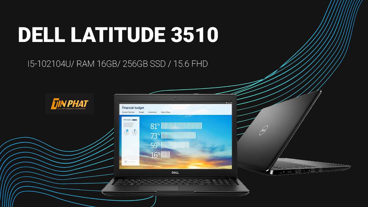 Đánh giá Dell Latitude E3510 - Laptop tốt nhất dành cho dân Marketing