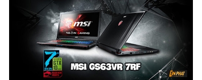 Đánh giá MSI GS63VR 7RF - Đột phá laptop gaming mỏng nhẹ, siêu khỏe