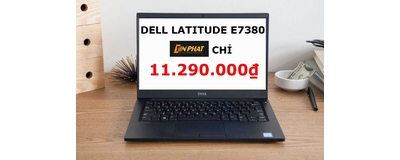 Đánh giá Dell Latitude E7380, laptop văn phòng màn đẹp, cấu hình khỏe